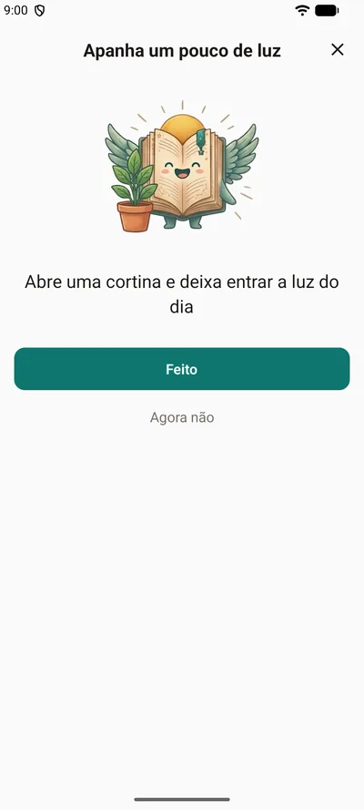 Um pequeno lembrete no BrightLog — «Apanha um pouco de luz», com a mascote ao lado de uma planta, uma frase de incentivo e os botões Feito e Agora não